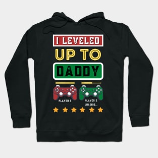 I Leveled Up To Daddy 2021 Funny Soon To Be Dad Hoodie